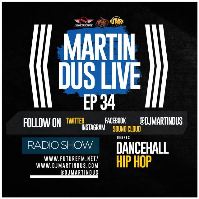 Martin Dus Live EP34 - Dancehall - Hip Hop