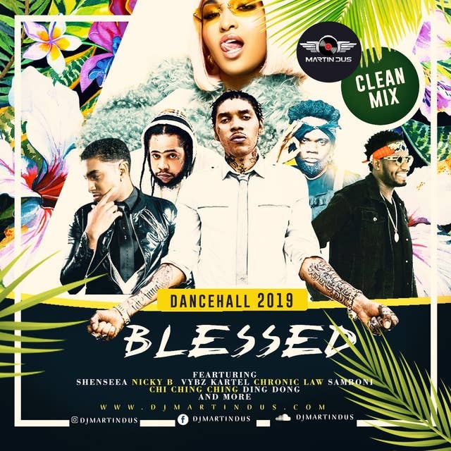 Blessed - Dancehall Mix 2019 [Clean]