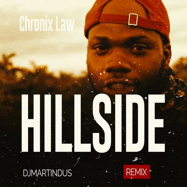 Chronic Law Hill Side Remix - Free Download
