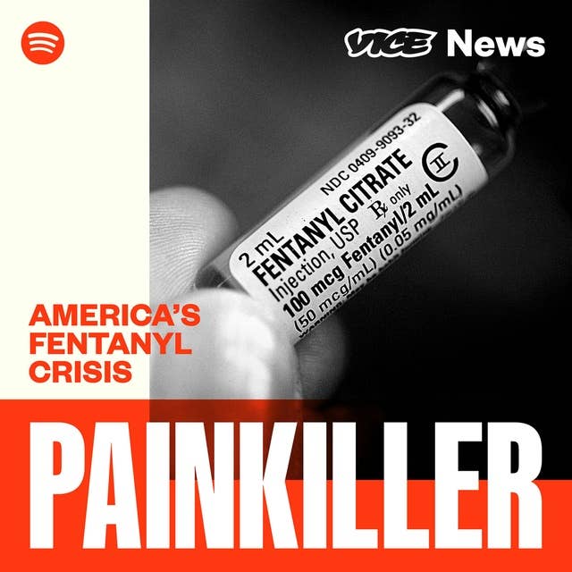 Painkiller: America's Fentanyl Crisis - Coming Soon
