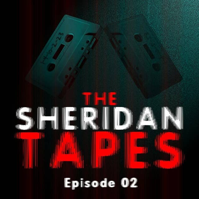 Episode 02: "The Impending Shades"
