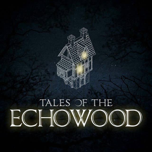 Tales of the Echowood - New Show Teaser + Kickstarter Announcement!
