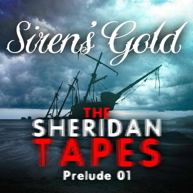 Prelude 01: "Siren's Gold"