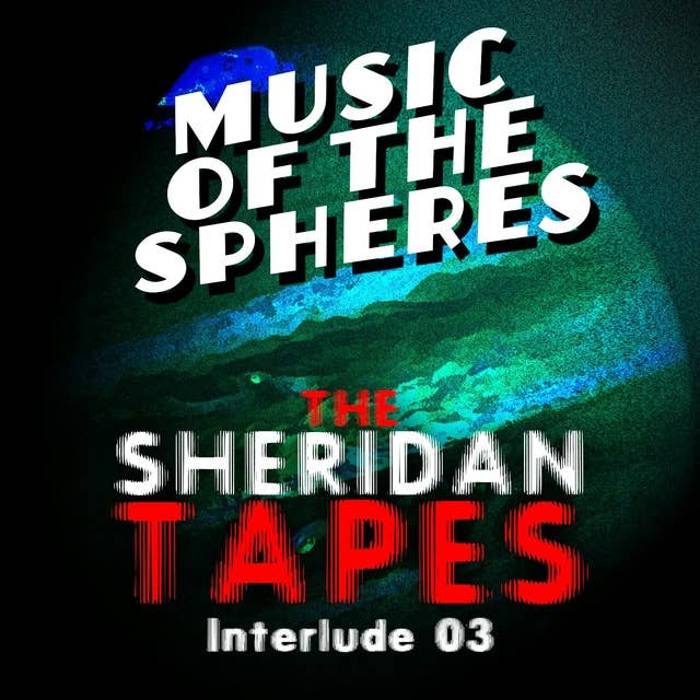 Interlude 03: "Music of the Spheres"