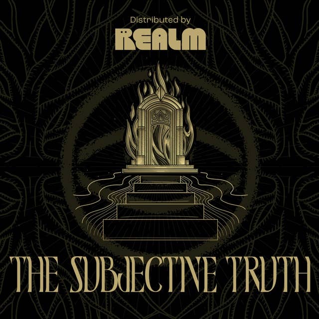 Introducing: The Subjective Truth