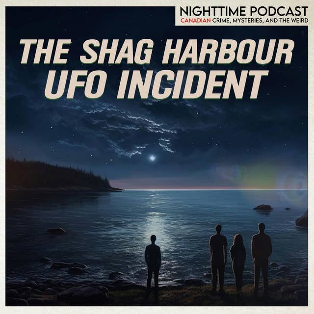The Shag Harbour UFO Incident - 1 - The Event