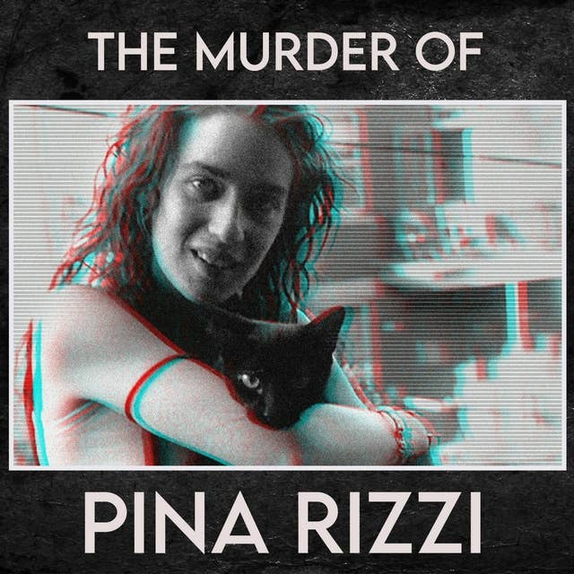The Murder of Pina Rizzi