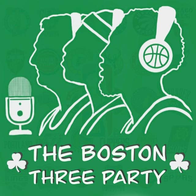 The Boston Three Party Episode 1: NBA Finals Preview; Series Predictions, and X-Factors for Warriors and Celtics.