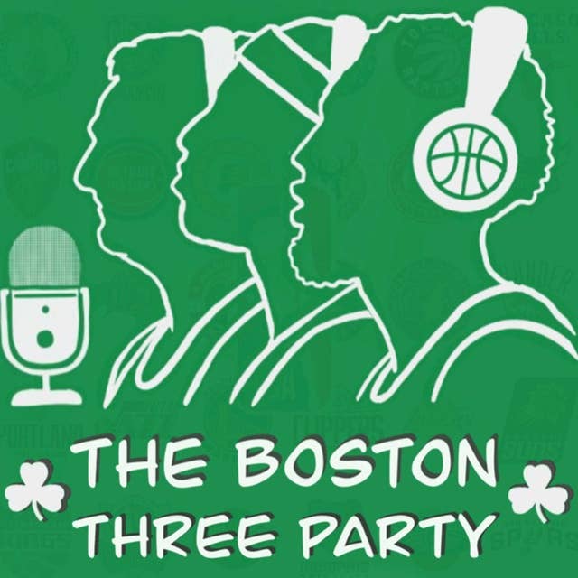 The Boston Three Party Episode 4: NBA Would you rather; NBA Draft winners and reactions, Free agency news and predictions.