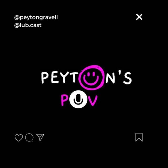Peyton's POV Episode 3: Shayna Foppiano