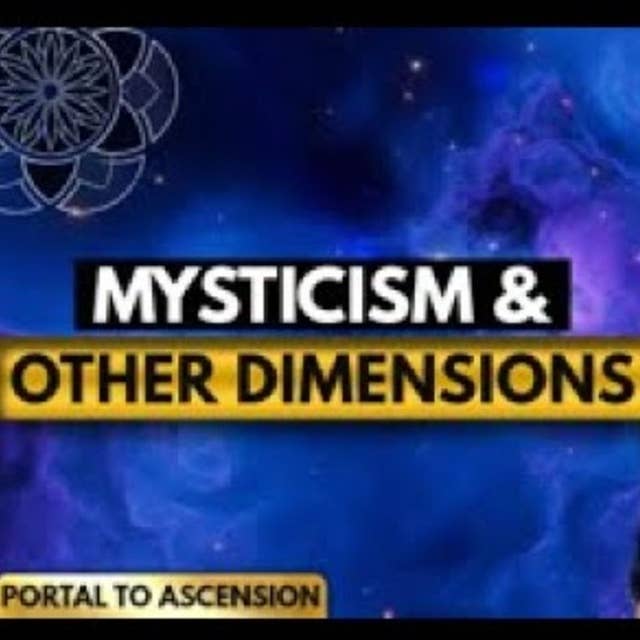 The Mysticism of Other Dimensions