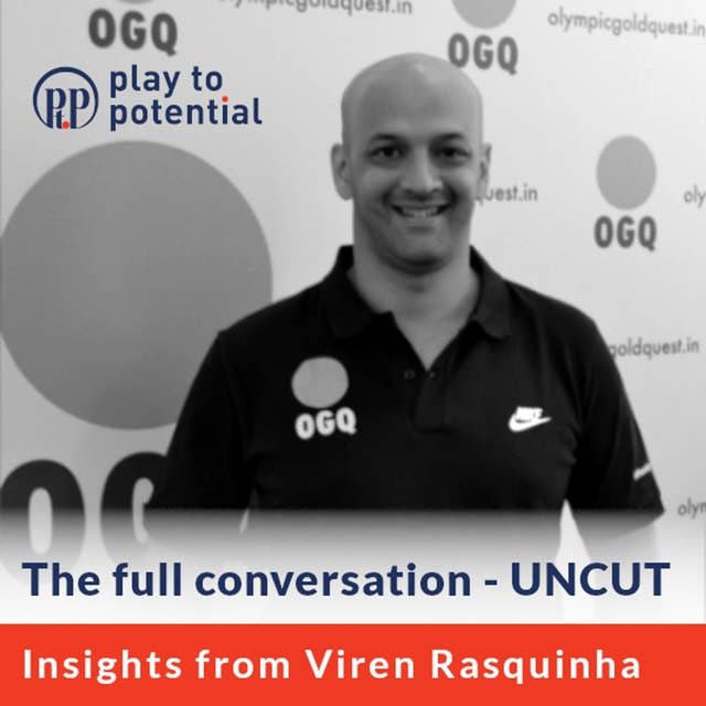 87: 8.0 Viren Rasquinha on Olympic Gold Quest and Unlocking Potential of Olympic Athletes