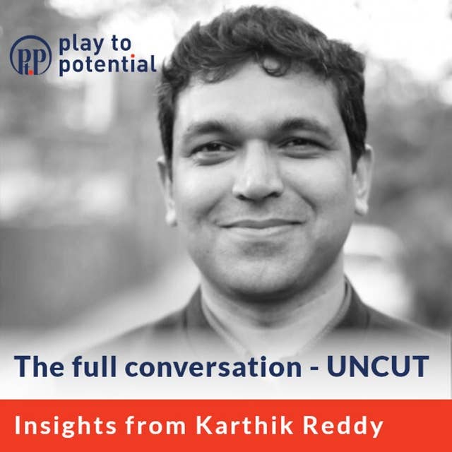 141: 13.00 Karthik Reddy on Venture Investing: Pathways and Strategies for Success