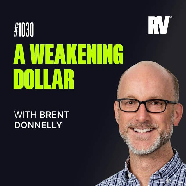 #1030 - Are Dollar Bears About to Roar? with Brent Donnelly | The Fed, U.S. Dollar, & Japanese Yen