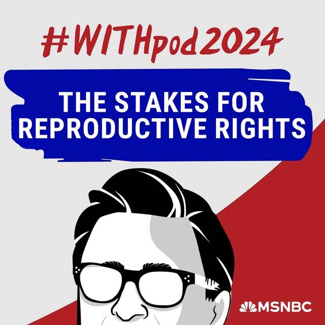 The Stakes for Reproductive Rights with Jessica Valenti