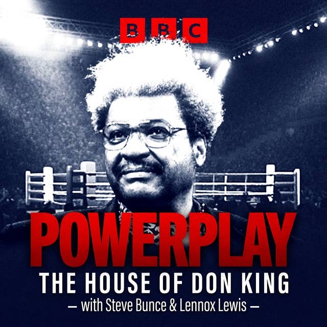 Introducing... Powerplay: The House of Don King