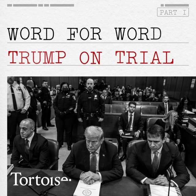 Word for word: Trump on trial - episode 1