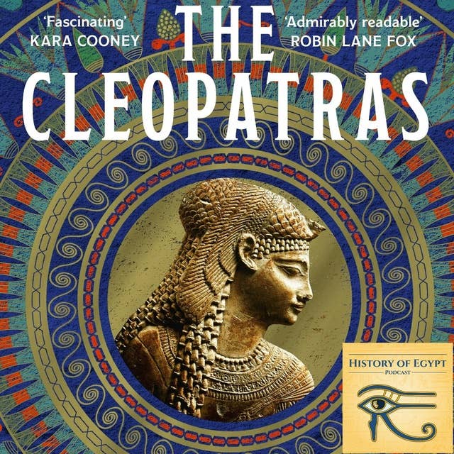 Interview: Cleopatra, All Seven of Them with Prof. Lloyd Llewellyn-Jones