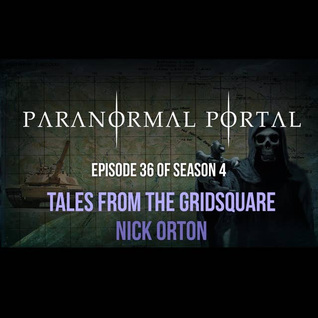 S4EP36 - Tales From The Gridsquare - Nick Orton