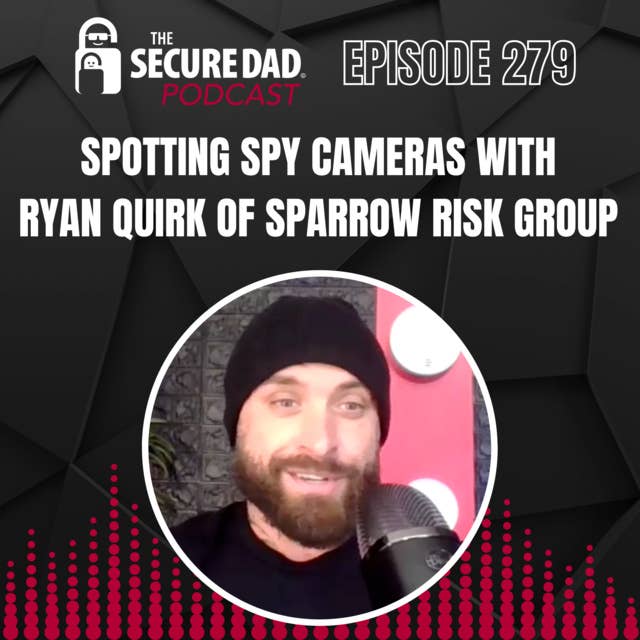 Spotting Spy Cameras in Hotels with Ryan Quirk of Sparrow Risk Group