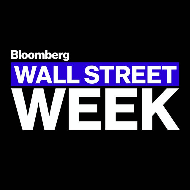 Bloomberg Wall Street Week - May 10th, 2024