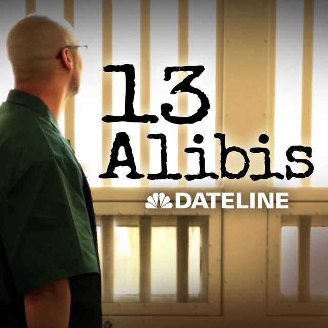 13 Alibis - Ep. 1: Behind Bars 
