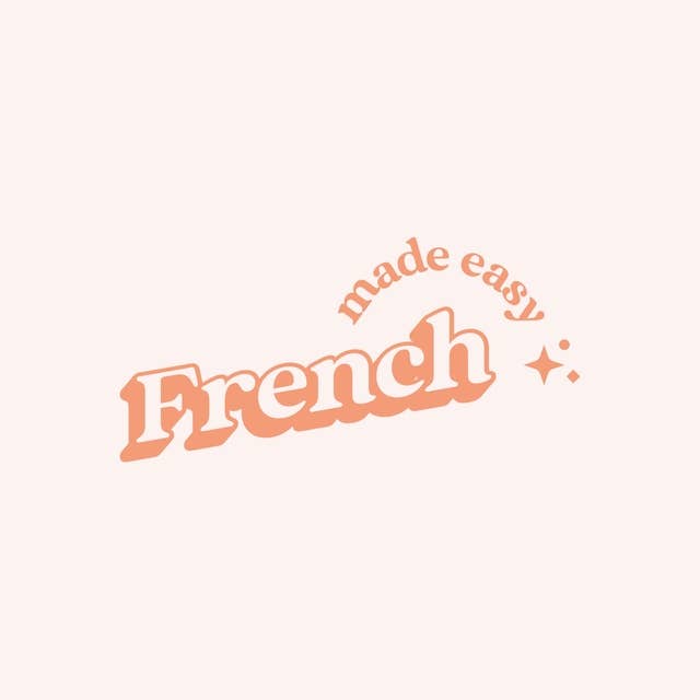 1 - Welcome to the French Made Easy Podcast