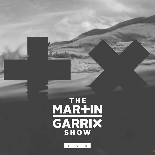 The Martin Garrix Show #505