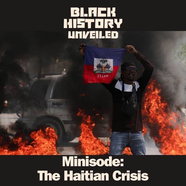 Minisode: The Haitian Crisis