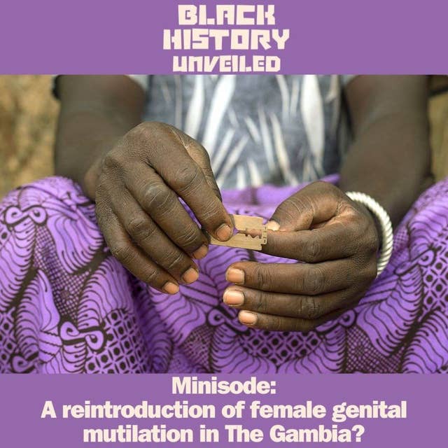 Minisode: A reintroduction of female genital mutilation in The Gambia?