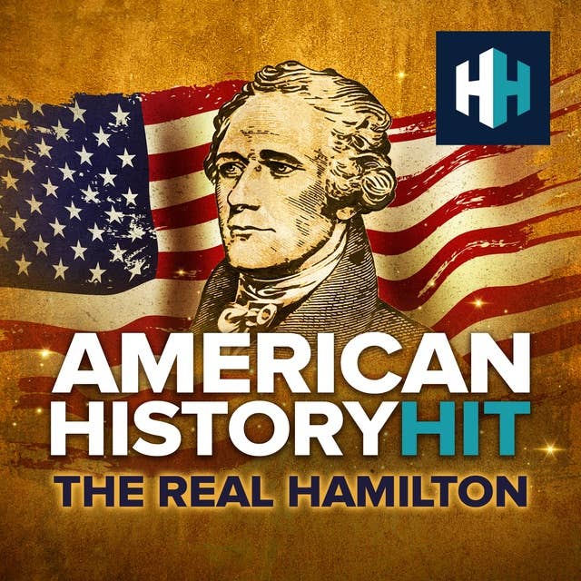 The Real Hamilton: Downfall, Duel & Death