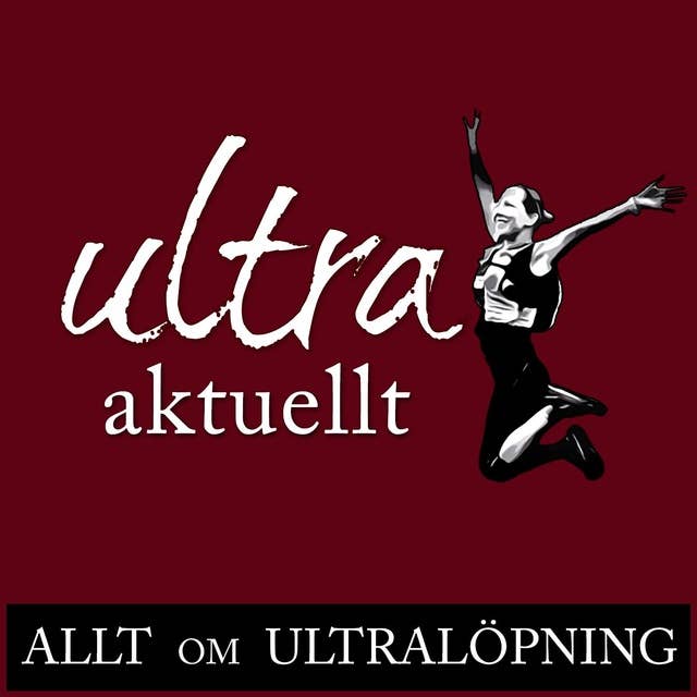 Vem blir Årets ultralöpare? Vi presenterar de nominerade - du röstar!