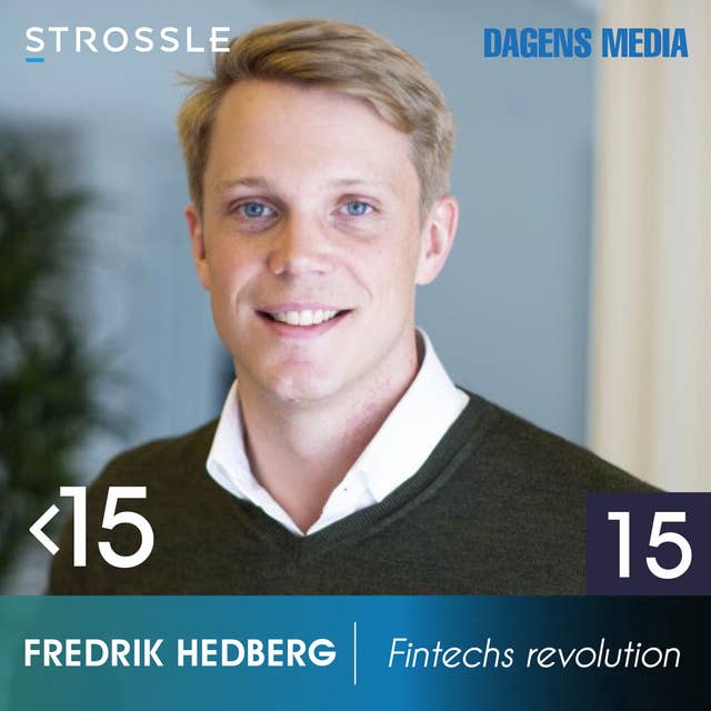 #15 Fintechs revolution - Fredrik Hedberg