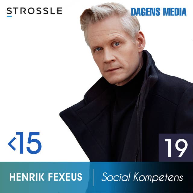 #19 Social Kompetens - Henrik Fexeus