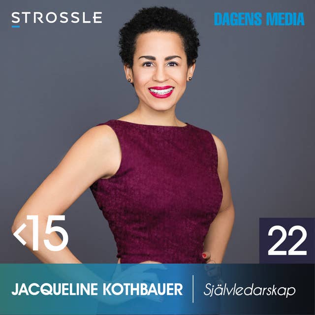 #22 Självledarskap - Jacqueline Kothbauer