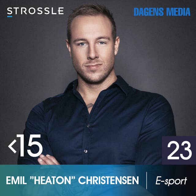 #23 E-sport - Emil "HeatoN" Christensen