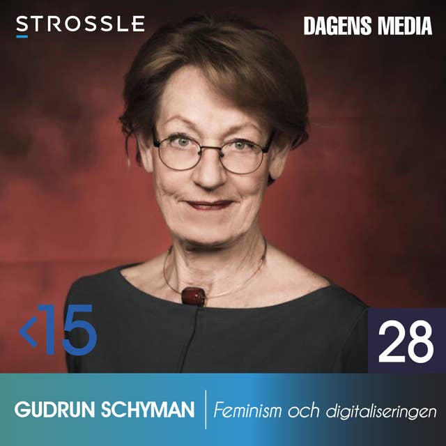 #28 Feminism & Digitalisering - Gudrun Schyman