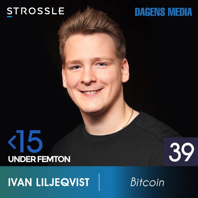 #39 Bitcoin - Ivan Liljeqvist