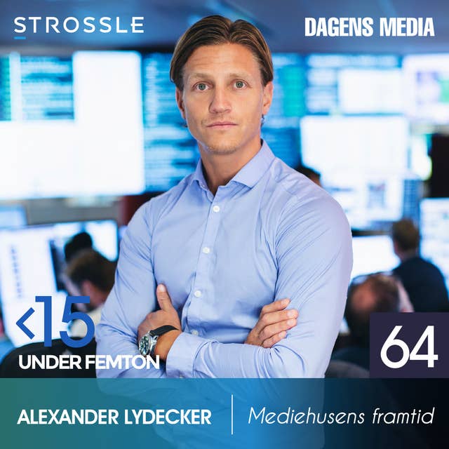 #64 Mediehusens framtid - Alexander Lydecker