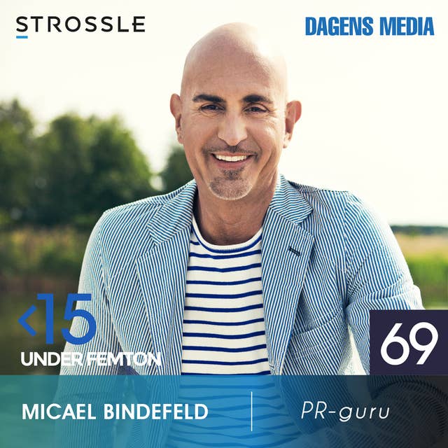 #69 PR-Guru - Micael Bindefeld
