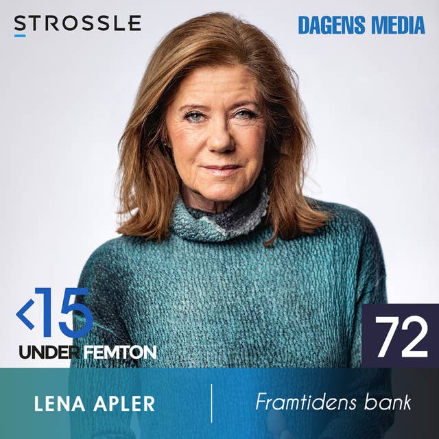#72 Framtidens Bank - Lena Apler