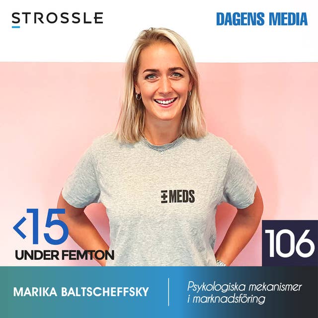 #106 Psykologi & marknadsföring - Marika Baltscheffsky