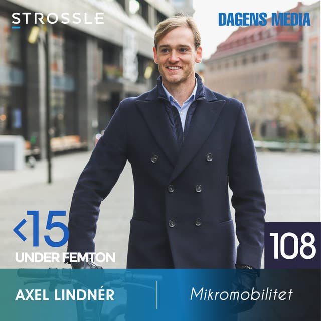 #108 Mikromobilitet - Axel Lindnér
