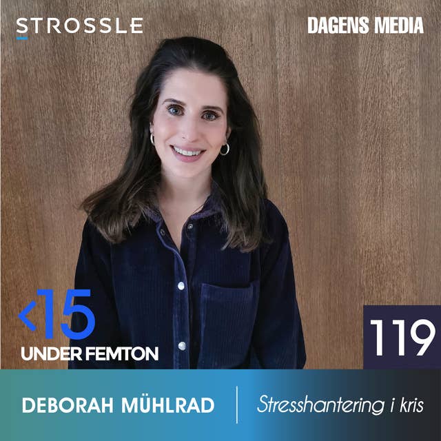 #119 Stresshantering i kris - Deborah Mühlrad