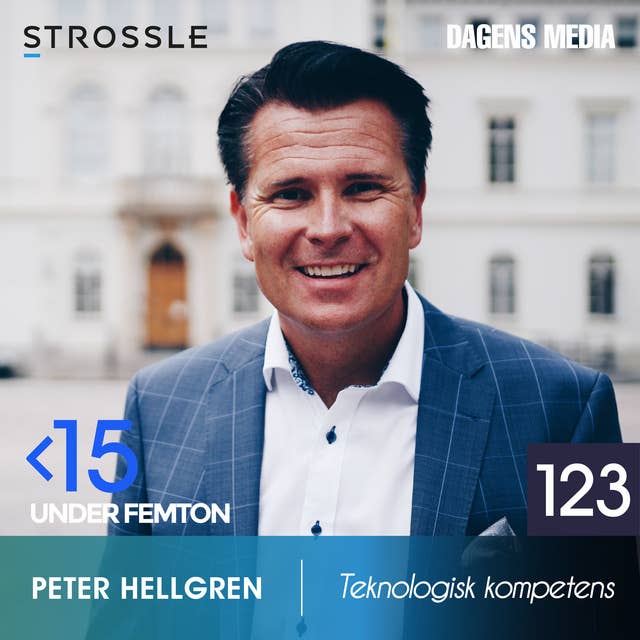 #123 Teknologisk kompetens - Peter Hellgren