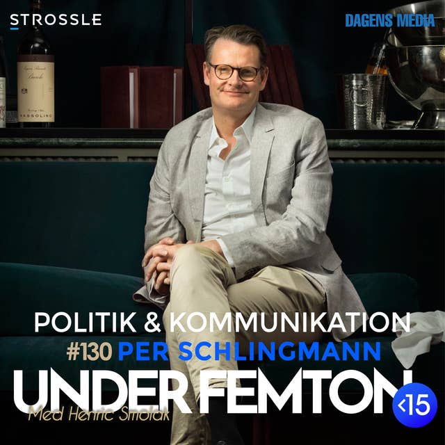 #130 Politik & kommunikation - Per Schlingmann