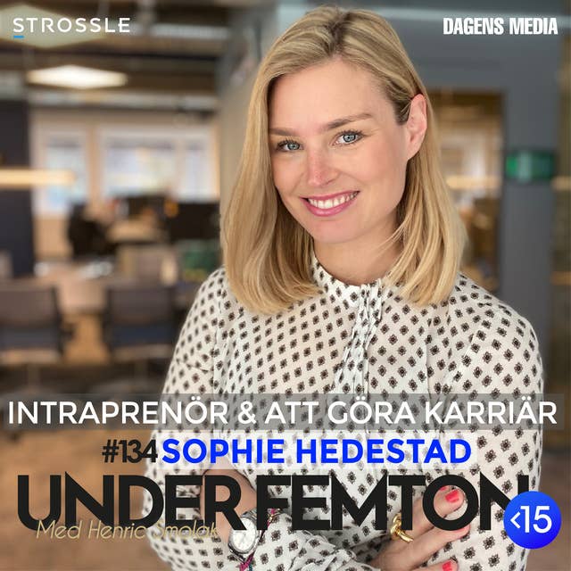 #134 Att göra karriär - Sophie Hedestad