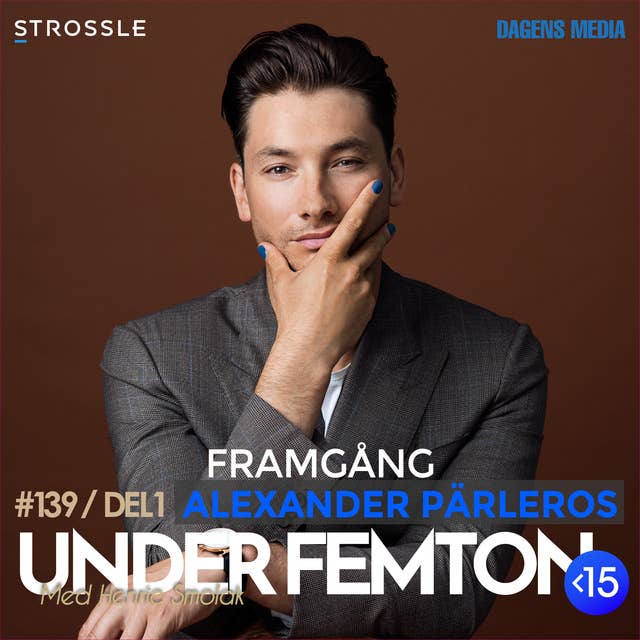 #139 (DEL 1) Framgång - Alexander Pärleros