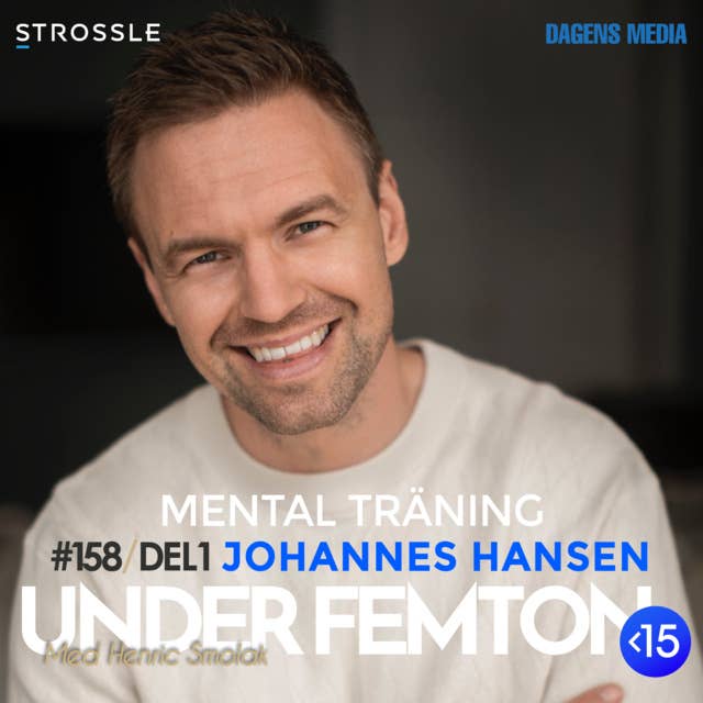 #158 (DEL 1) Mental Träning - Johannes Hansen
