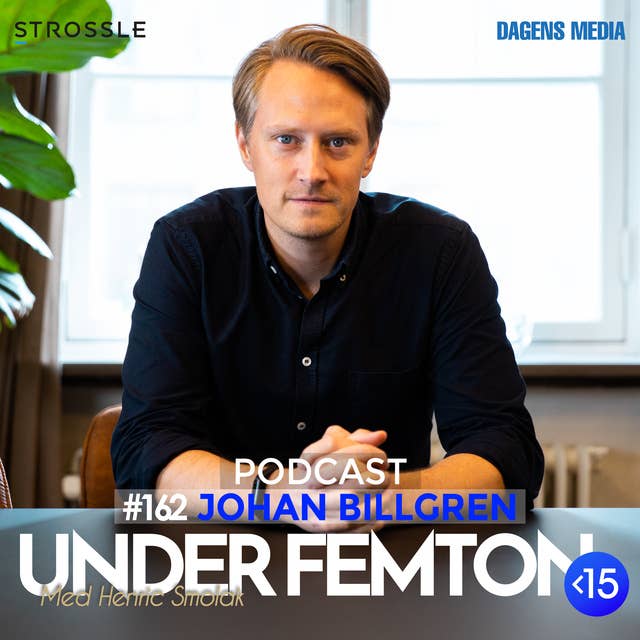 #162 Podcast - Johan Billgren
